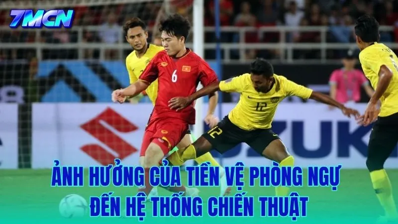 Ảnh hưởng trực tiếp của tiền vệ phòng ngự tới sự cân bằng chiến thuật