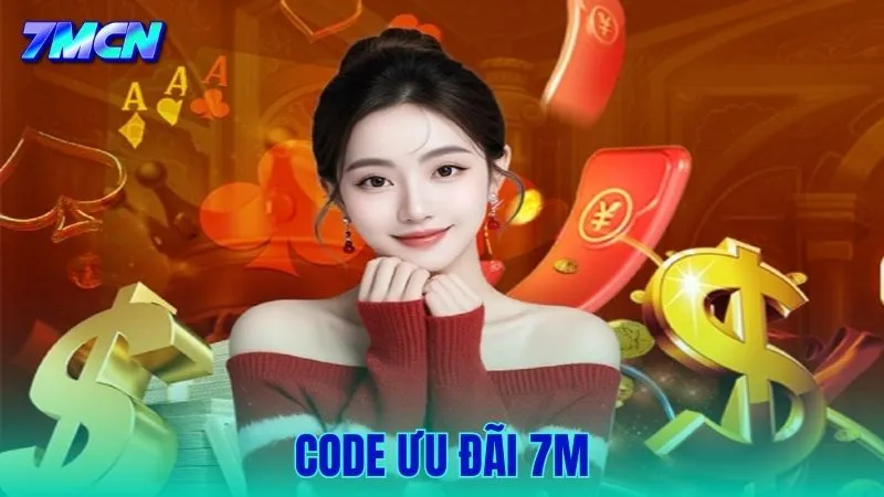 Tổng Hợp Code Ưu Đãi 7M Hấp Dẫn Dành Cho Người Dùng 2026Tổng Hợp Code Ưu Đãi 7M Hấp Dẫn Dành Cho Người Dùng 2026