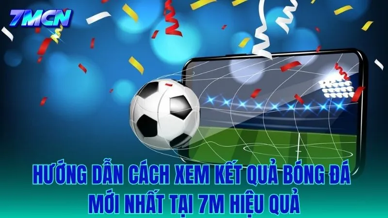 Bí quyết theo dõi kết quả nhanh chóng và hiệu quả nhất