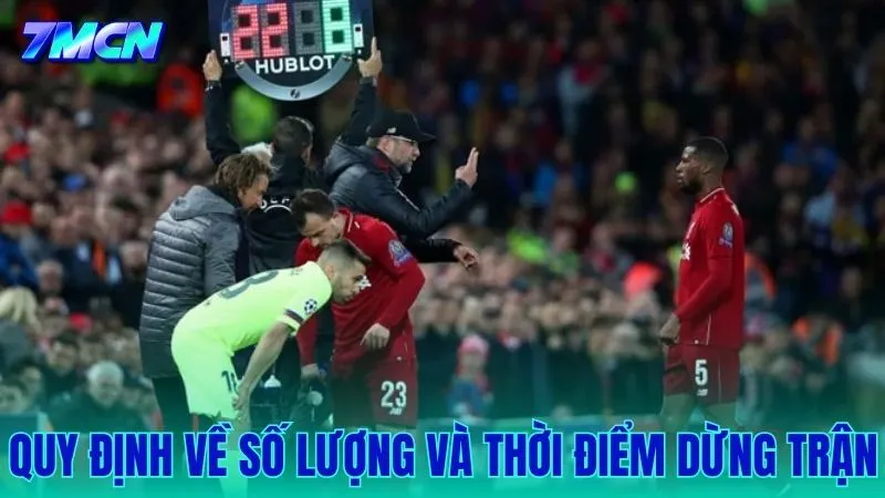 Chi tiết về số lượt thay người và quy tắc thời điểm dừng trận